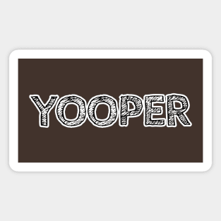 YOOPER Magnet